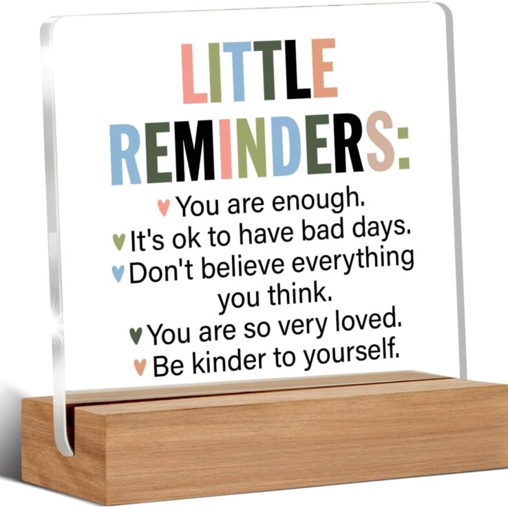 Inspirational Motivational Gifts Employee Appreciation Gifts Little Reminders You are Enough Clear Desk Decorative Sign Acrylic Sign With Wooden Stand for Office Desk Table Shelf